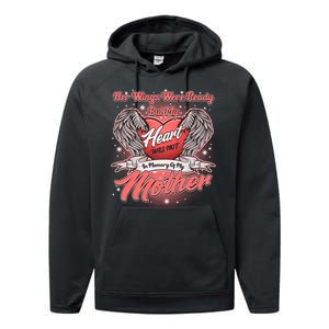 Her Wings Were Ready But My Heart Was Not In Memory Of My Mother Performance Fleece Hoodie