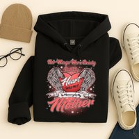 Her Wings Were Ready But My Heart Was Not In Memory Of My Mother Hoodie