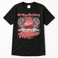 Her Wings Were Ready But My Heart Was Not In Memory Of My Mother Tall T-Shirt