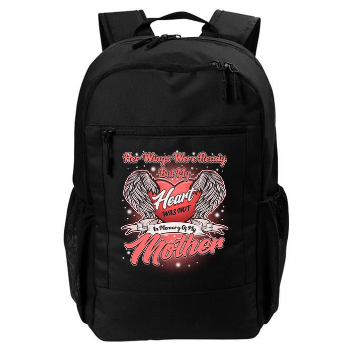 Her Wings Were Ready But My Heart Was Not In Memory Of My Mother Backpack