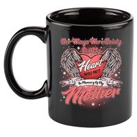 Her Wings Were Ready But My Heart Was Not In Memory Of My Mother 11oz C Handle Ceramic Mug