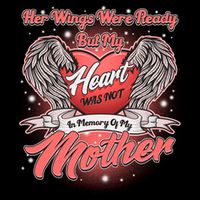 Her Wings Were Ready But My Heart Was Not In Memory Of My Mother Cooling Performance Long Sleeve Crew