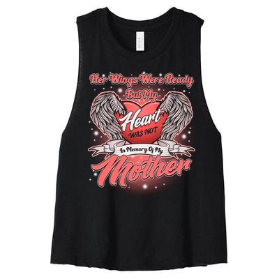 Her Wings Were Ready But My Heart Was Not In Memory Of My Mother Women's Racerback Cropped Tank