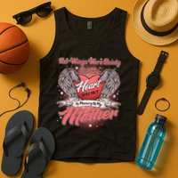 Her Wings Were Ready But My Heart Was Not In Memory Of My Mother Tank Top