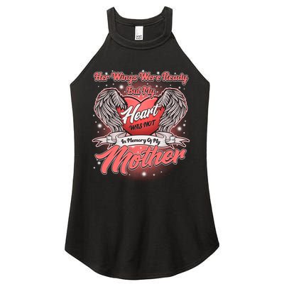 Her Wings Were Ready But My Heart Was Not In Memory Of My Mother Women's Perfect Tri Rocker Tank
