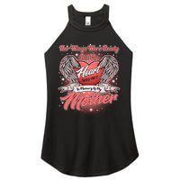 Her Wings Were Ready But My Heart Was Not In Memory Of My Mother Women's Perfect Tri Rocker Tank