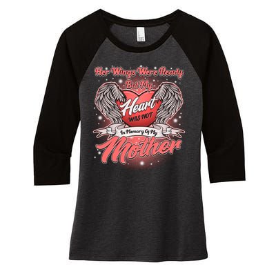 Her Wings Were Ready But My Heart Was Not In Memory Of My Mother Women's Tri-Blend 3/4-Sleeve Raglan Shirt