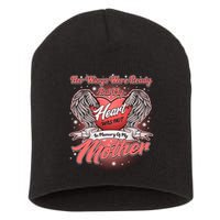 Her Wings Were Ready But My Heart Was Not In Memory Of My Mother Short Acrylic Beanie