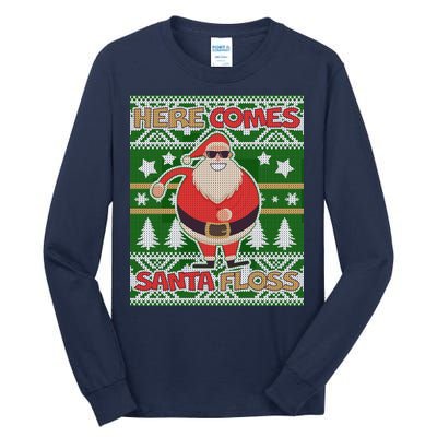 Here Comes Santa Floss Ugly Christmas Sweater Tall Long Sleeve T-Shirt