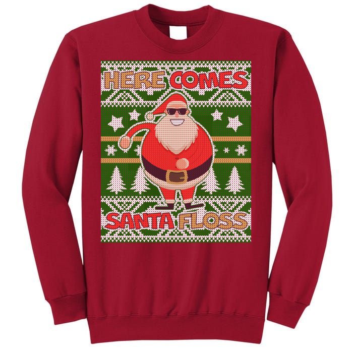 Here Comes Santa Floss Ugly Christmas Sweater Tall Sweatshirt