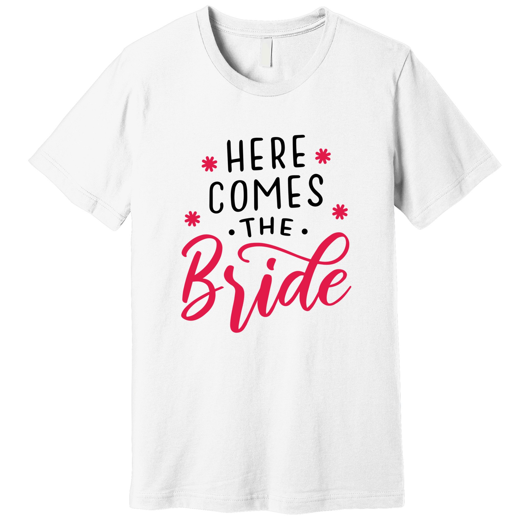 Here Comes The Bride Premium T-Shirt