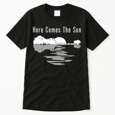 Here Comes The Sun Tall T-Shirt
