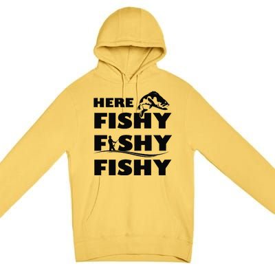 Here Fishy Fishy Fishy Premium Pullover Hoodie