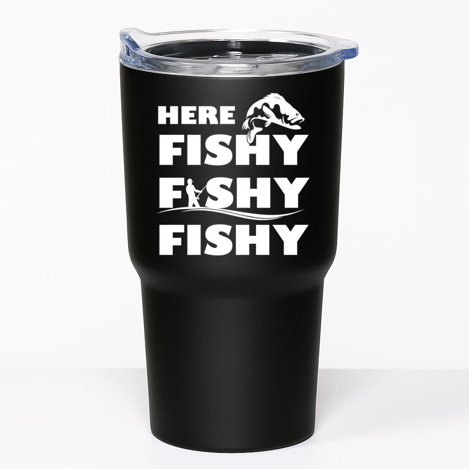 Here Fishy Fishy Fishy Tumbler
