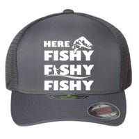 Here Fishy Fishy Fishy Flexfit Unipanel Trucker Cap