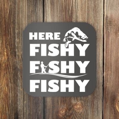 Here Fishy Fishy Fishy Coaster