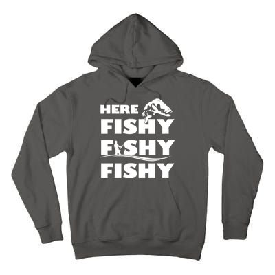 Here Fishy Fishy Fishy Tall Hoodie