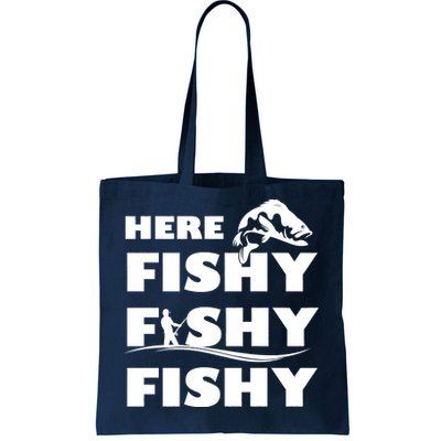 Here Fishy Fishy Fishy Tote Bag