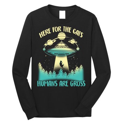 Here For The Cats Humans Are Gross Long Sleeve Shirt