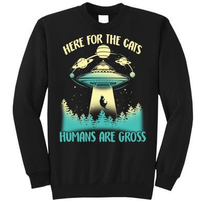 Here For The Cats Humans Are Gross Sweatshirt