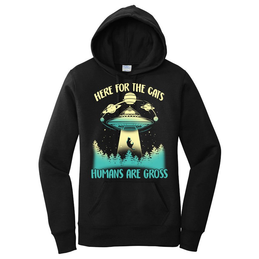 Here For The Cats Humans Are Gross Women's Pullover Hoodie