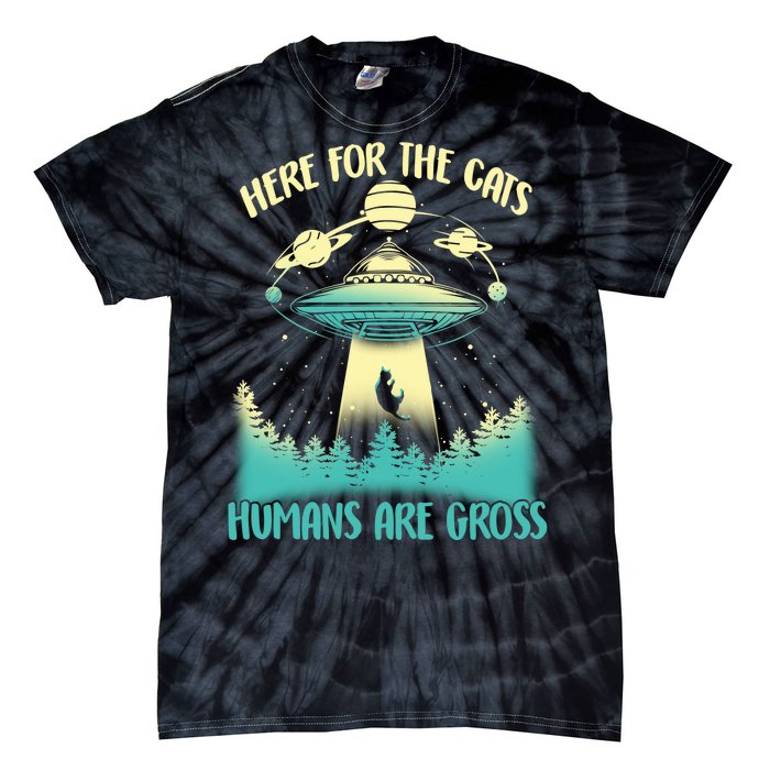 Here For The Cats Humans Are Gross Tie-Dye T-Shirt