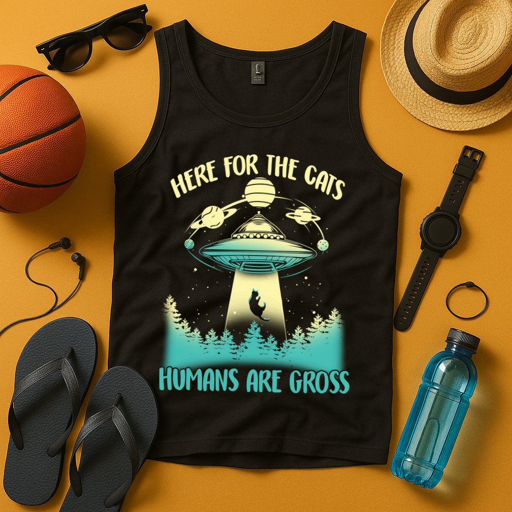 Here For The Cats Humans Are Gross Tank Top