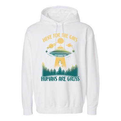 Here For The Cats Humans Are Gross Garment-Dyed Fleece Hoodie