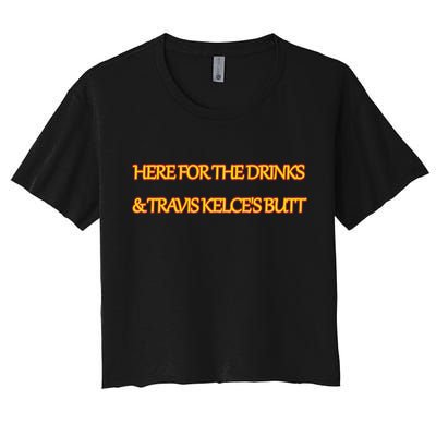 Here For The Drinks Travis Kelce's Butt Kansas City Crop Top