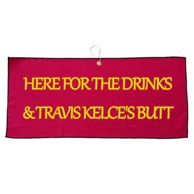 Here For The Drinks Travis Kelce's Butt Kansas City Large Microfiber Waffle Golf Towel
