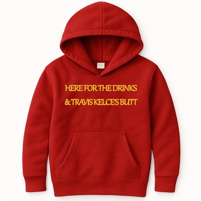 Here For The Drinks Travis Kelce's Butt Kansas City Kids Hoodie