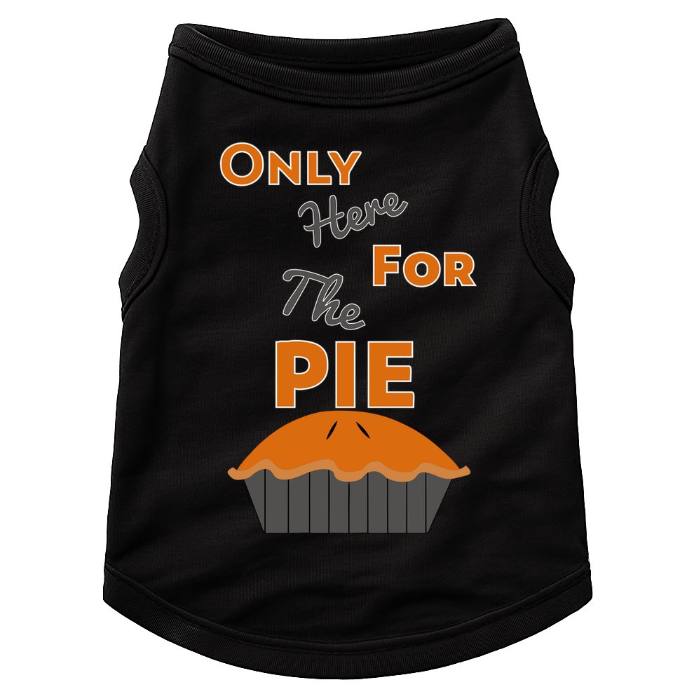 Here For The Pie Funny Thanksgiving Doggie Tank