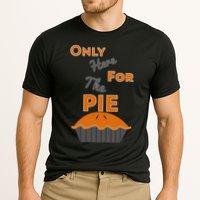 Here For The Pie Funny Thanksgiving Performance Shirt