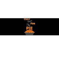 Here For The Pie Funny Thanksgiving Bumper Sticker