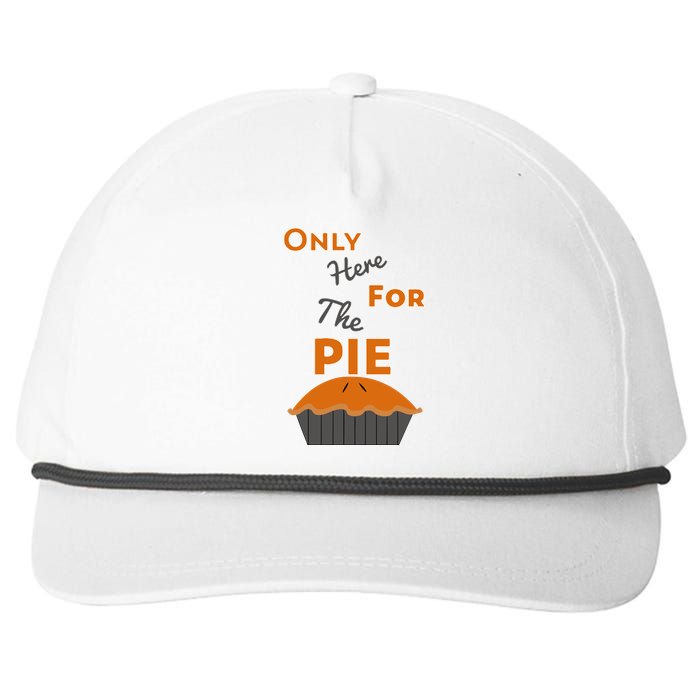 Here For The Pie Funny Thanksgiving Snapback Five-Panel Rope Hat