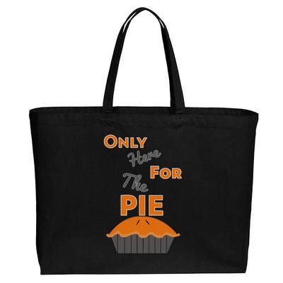 Here For The Pie Funny Thanksgiving Cotton Canvas Jumbo Tote