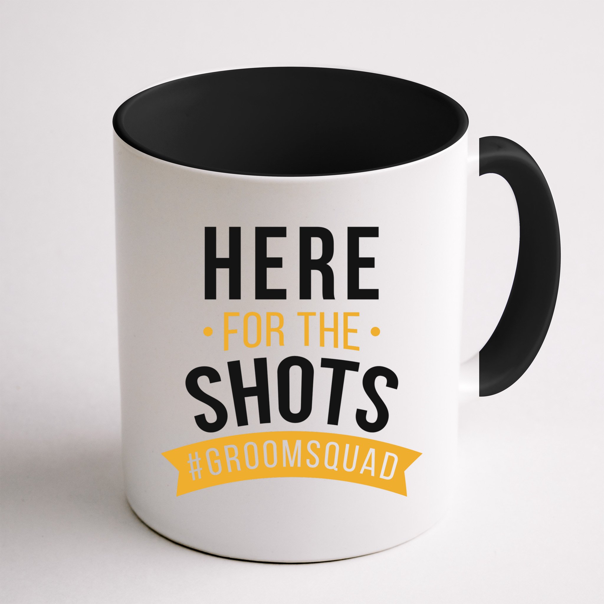 Here For The Shots Groom Squad Mug