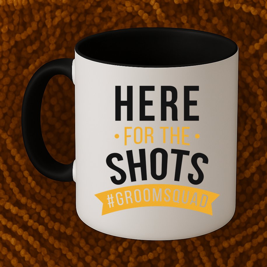 Here For The Shots Groom Squad Mug
