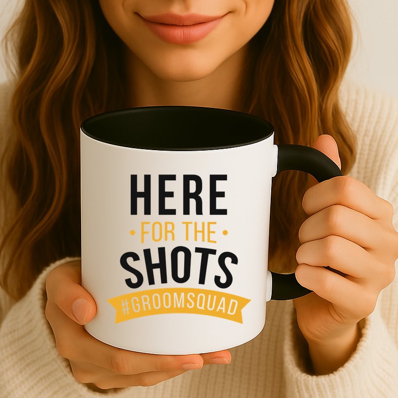 Here For The Shots Groom Squad Mug