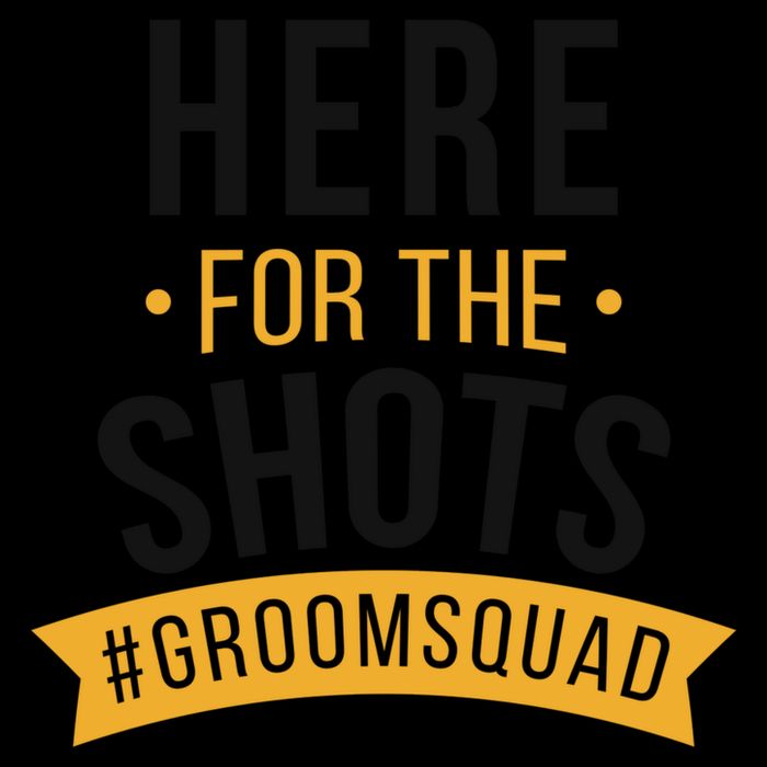 Here For The Shots Groom Squad Mug