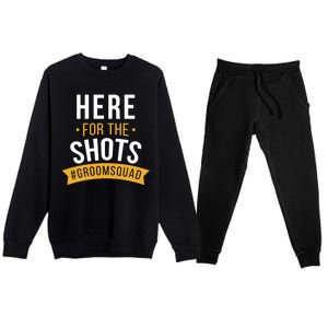 Here For The Shots Groom Squad Premium Crewneck Sweatsuit Set