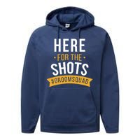 Here For The Shots Groom Squad Performance Fleece Hoodie