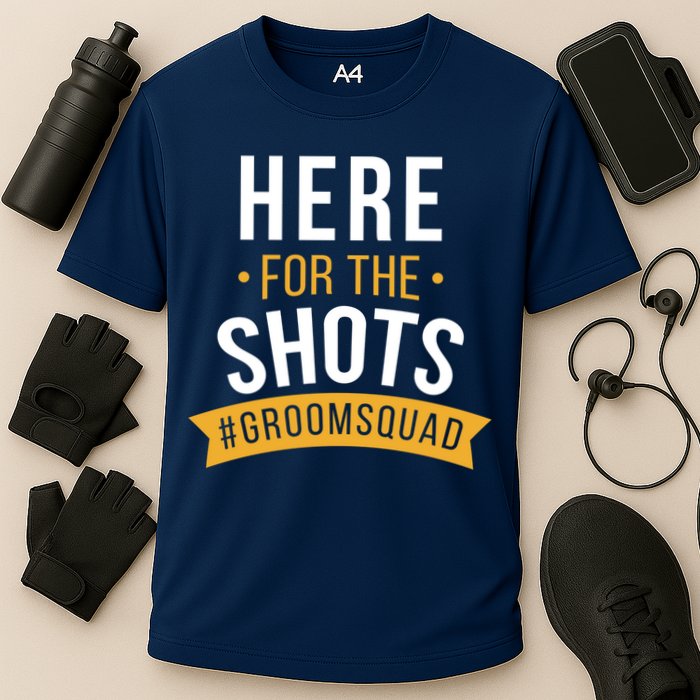 Here For The Shots Groom Squad Cooling Performance Crew T-Shirt