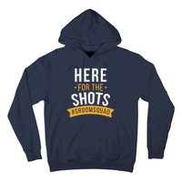 Here For The Shots Groom Squad Hoodie