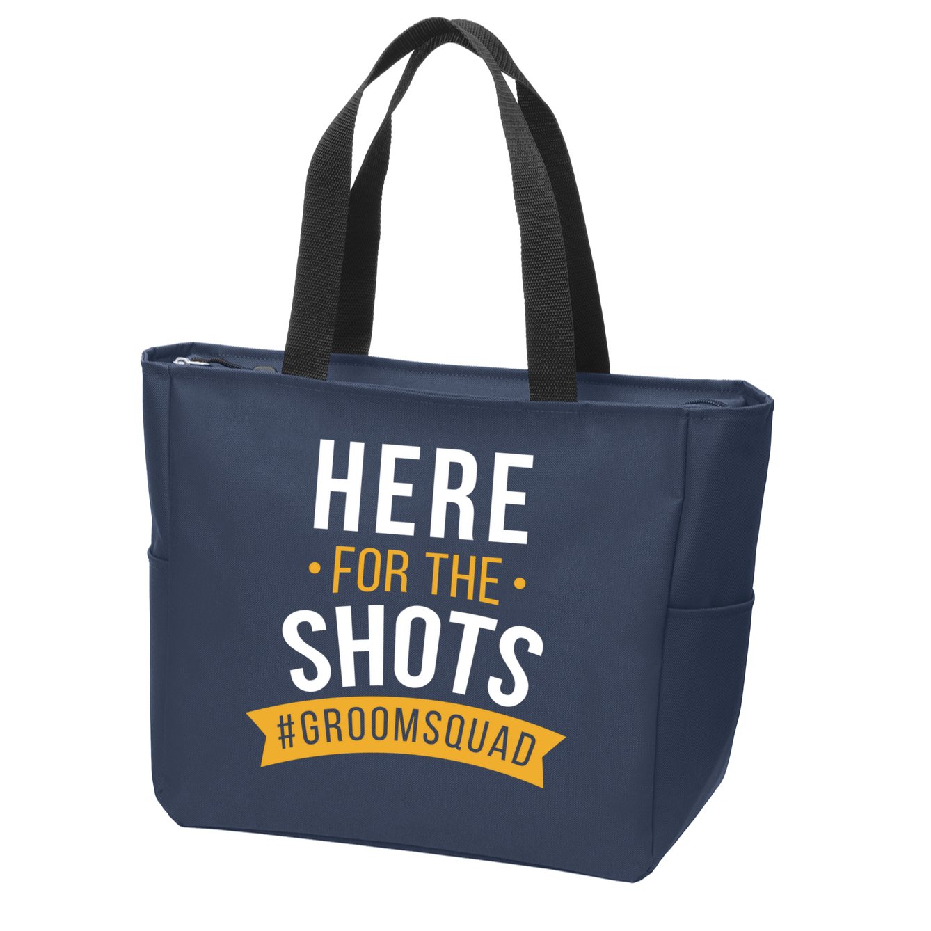 Here For The Shots Groom Squad Zip Tote Bag