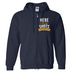 Here For The Shots Groom Squad Full Zip Hoodie