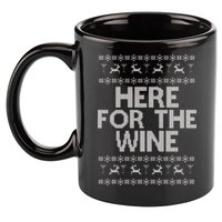 Here For The Wine Ugly Christmas Sweater 11oz C Handle Ceramic Mug