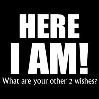 Here I Am! What Are Your Other 2 Wishes? Drawstring Bag