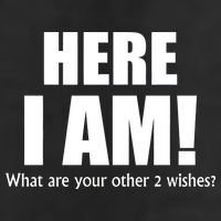 Here I Am! What Are Your Other 2 Wishes? Golf Towel