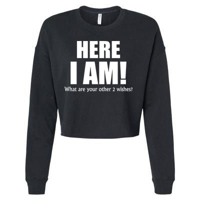 Here I Am! What Are Your Other 2 Wishes? Cropped Pullover Crew